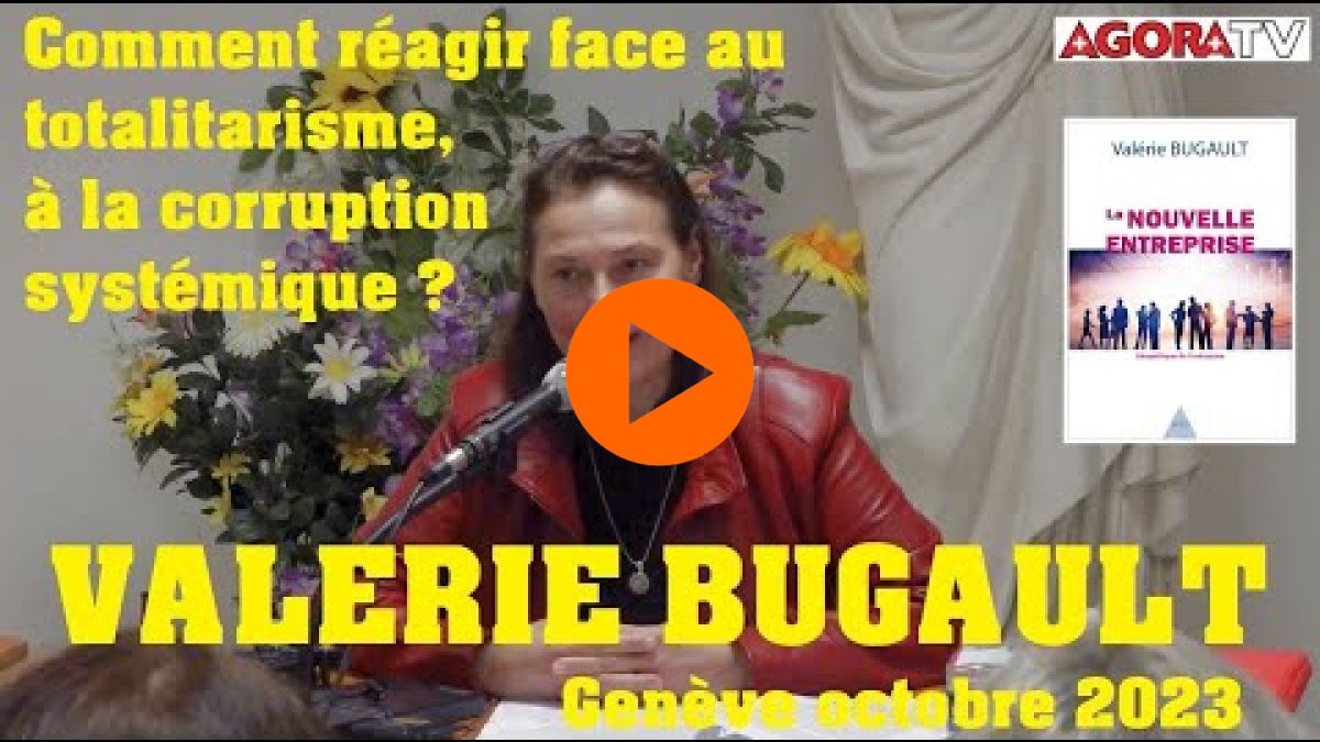 Exclusivité Agora TV : la Conférence de Valerie Bugault à Genève
