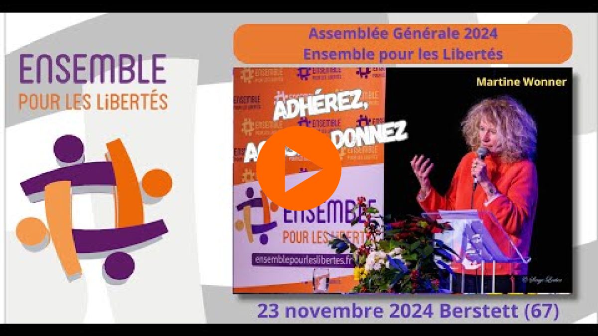 Assemblée Générale 2024 - Ensemble pour les Libertés : Continuons le combat ensemble !